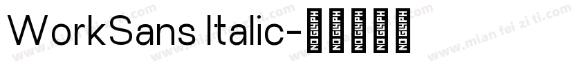 WorkSans ltalic字体转换